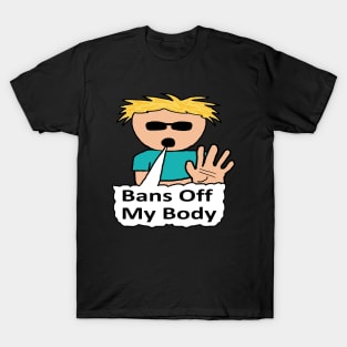 Bans Off My Body T-Shirt